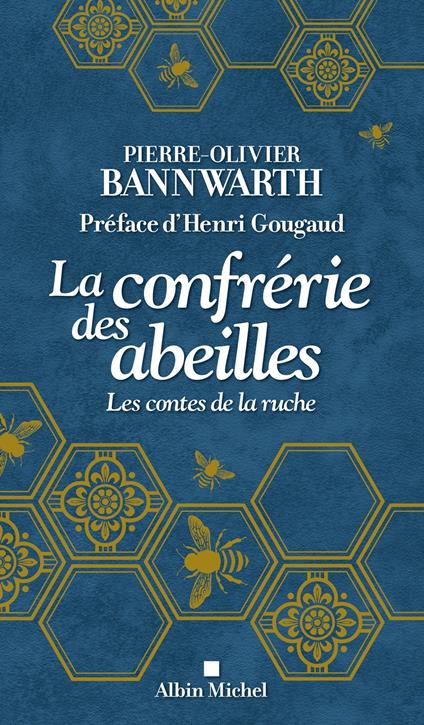 La Confrérie des abeilles