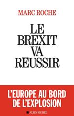 Le Brexit va réussir