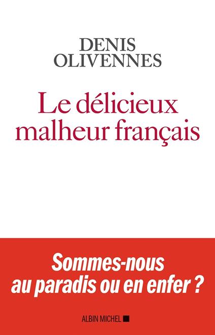 Le Délicieux malheur français