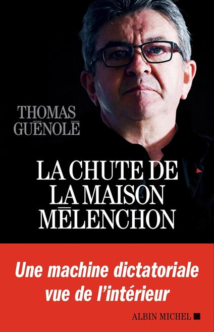 La Chute de la maison Mélenchon