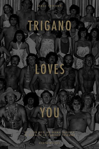 Trigano loves you