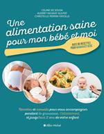 Une alimentation saine pour mon bébé et moi