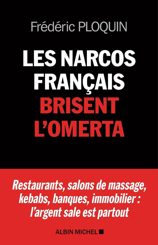 Les Narcos français brisent l'omerta