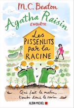 Agatha Raisin enquête 27 - Les pissenlits par la racine