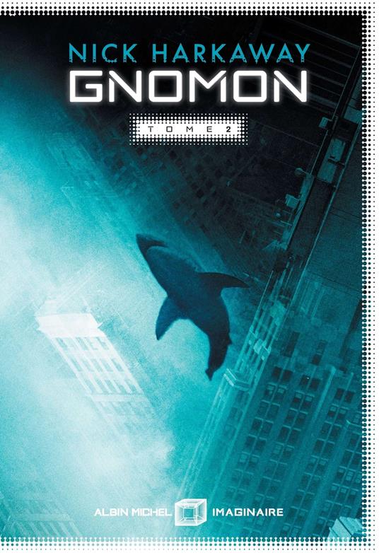 Gnomon - tome 2