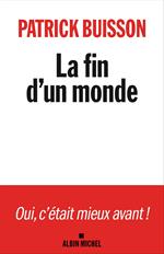 La Fin d’un monde