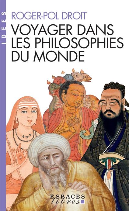 Un voyage dans les philosophies du monde