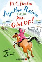 Agatha Raisin enquête 31 - Au galop !