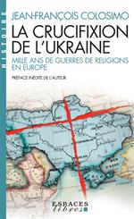 La Crucifixion de l’Ukraine