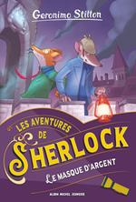 Les Aventures de Sherlock - tome 3 - Le Masque d'argent