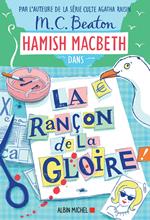 Hamish Macbeth 17 - La Rançon de la gloire