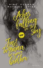 Coffret Ashes falling for the sky - Just wanna be your brother