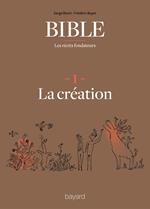 La Bible - Les récits fondateurs T01