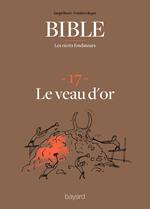 La Bible - Les récits fondateurs T17