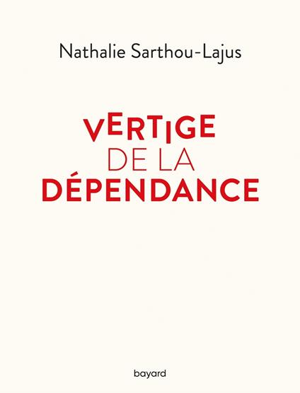 Vertige de la dépendance