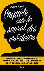 Enquête sur le secret des créateurs