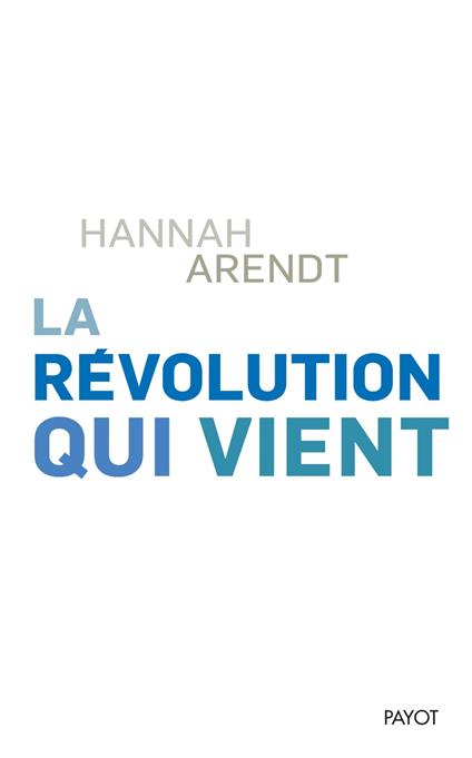 La révolution qui vient