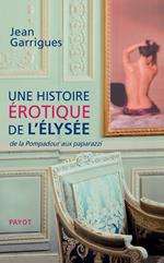 Une histoire érotique de l'Elysée