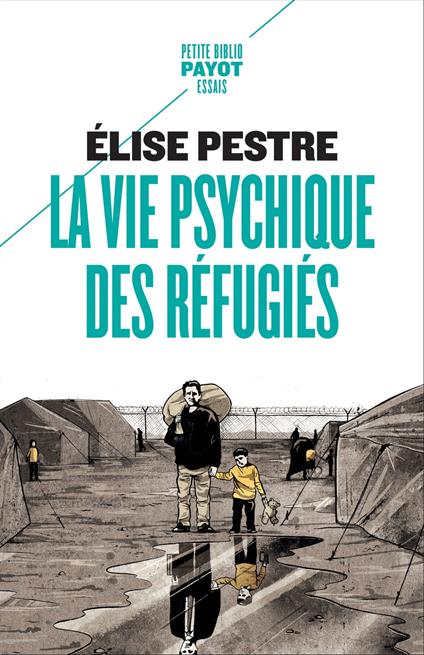 La vie psychique des réfugiés