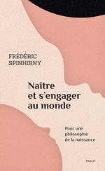 Naître et s'engager au monde