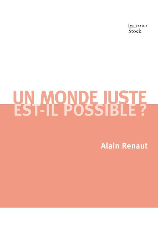 Un monde juste est-il possible ?