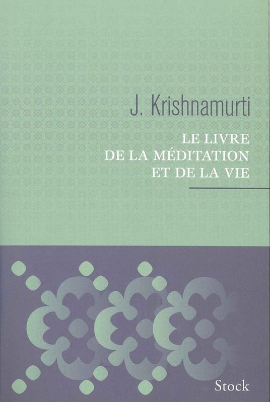 Le livre de la méditation et de la vie