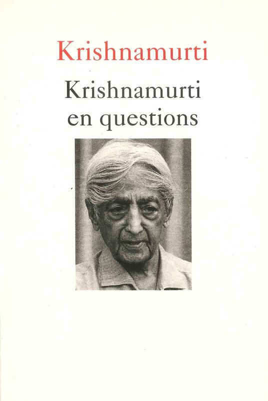 Krishnamurti en questions