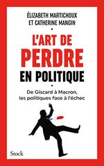 L'art de perdre en politique