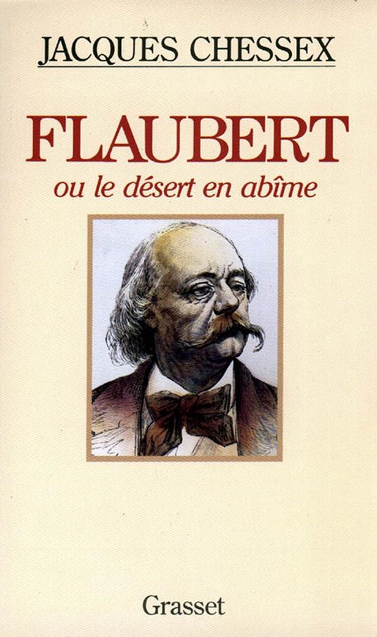 Flaubert ou le désert en abîme