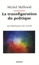 La transfiguration du politique