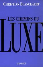 Les chemins du luxe