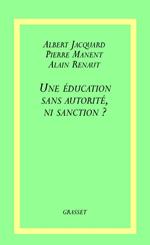 Une éducation sans autorité, ni sanction ?