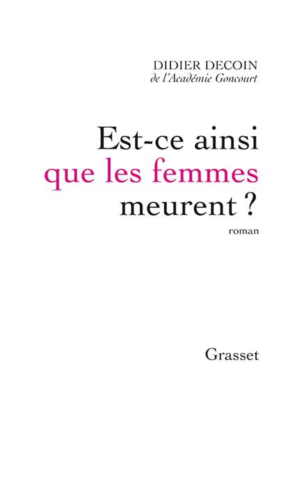 Est-ce ainsi que les femmes meurent ?