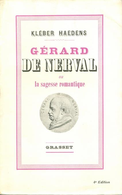 Gérard de Nerval ou la sagesse romantique