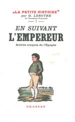 En suivant l'Empereur - Autres croquis de l'épopée