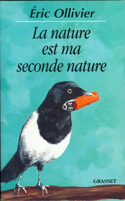 La nature est ma seconde nature