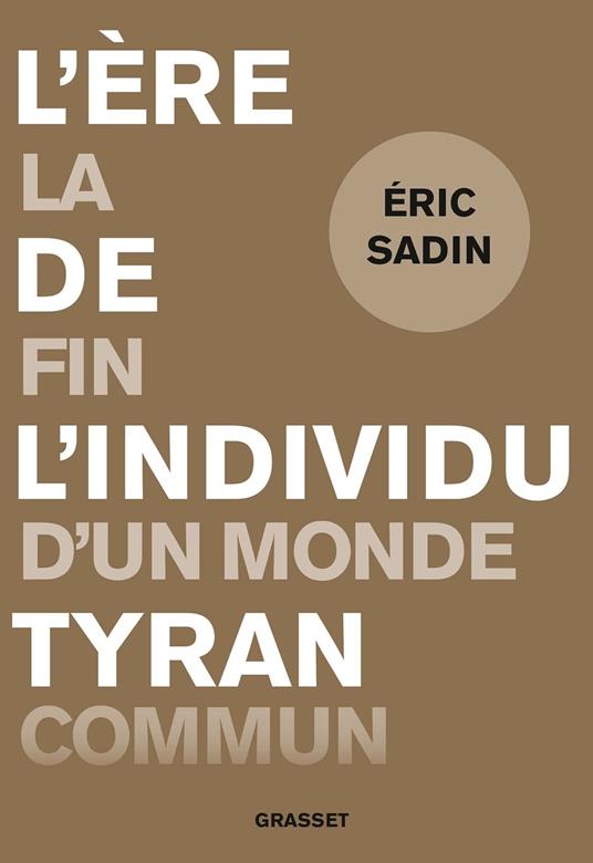 L'ère de l'individu tyran