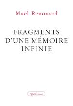 Fragments d'une mémoire infinie