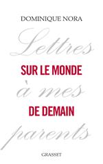 Lettres à mes parents sur le monde de demain