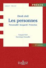 Droit civil. Les personnes. Personnalité-Incapacité-Protection. 8e éd.