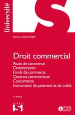 Droit commercial 5ed - Actes de commerce, commerçants, fonds de commerce