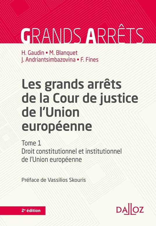 Les grands arrêts de la Cour de justice de l'Union européenne 2ed - Droit constitutionnel et institu