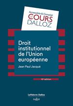 Droit institutionnel de l'Union européenne 10ed