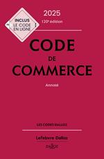 Code de commerce 2025 120ed - Annoté