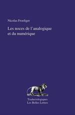 Les Noces de l'Analogique Et Du Numerique: de la Traduction Pragmatique