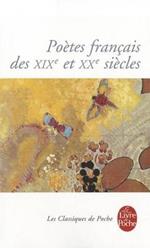 Poetes francais des XIXe et XXe siecles