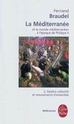 La Meditarranee Et Le Monde (...) a L'epoque De Philippe II - Tome 2