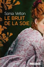 Le Bruit de la soie