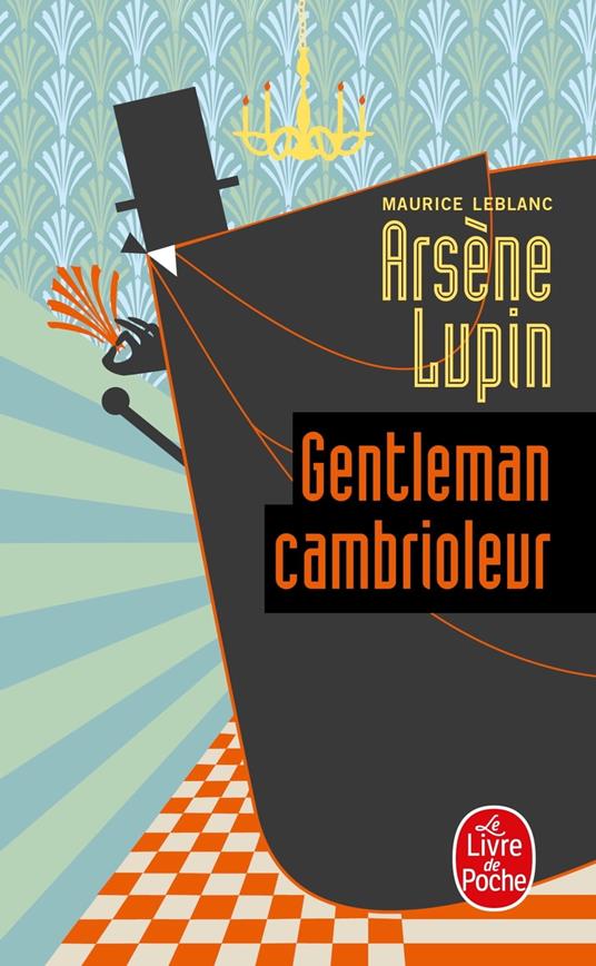 Arsène Lupin gentleman cambrioleur