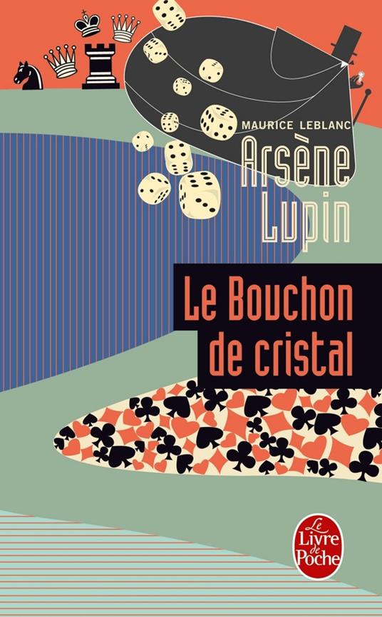 Arsène Lupin le bouchon de cristal